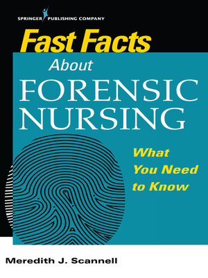 cover image of Fast Facts About Forensic Nursing